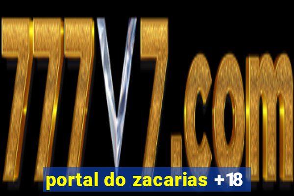 portal do zacarias +18